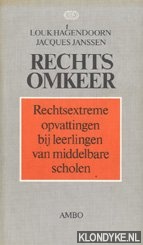 Hagendoorn, Louk - Rechts-omkeer: rechtsextreme opvattingen bij leerlingen van middelbare scholen