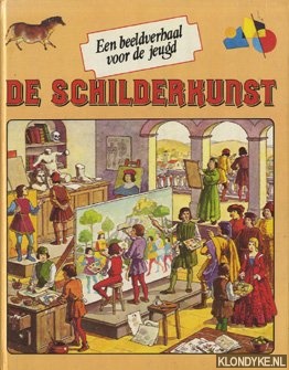 Peppin, A. - De Schilderkunst - Een beeldverhaal voor de jeugd