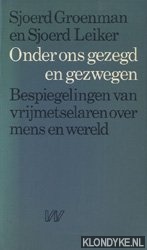 Groenman, S - Onder ons gezegd en gezwegen