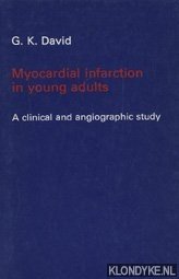 David, G.K. - Myocardial infarction in young adults. A clinical and angiographic study