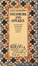 Walker, Michele - Good Housekeeping patchwork and appliqu