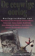 Boogaard, R. van den e.a. - De eeuwige oorlog