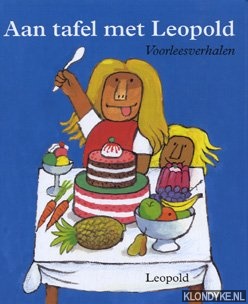 Biemans, Ienne - Aan tafel met Leopold. Voorleesverhalen