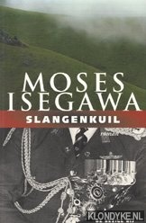 Isegawa, Moses - Slangenkuil