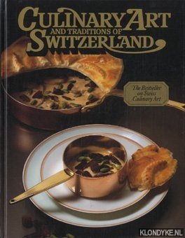 Rossier, Hubert - e.a. - Culinary Art and Traditions of Switzerland