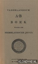 Holtrop, W. - Vaderlandsch A-B Boek voor de Nederlandsche Jeugd