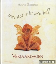 Geddes, Anne - Wat doe je in m'n hof? Verjaardagen