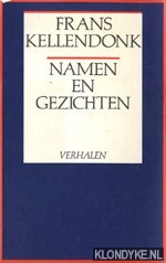 Kellendonk, Frans - Namen en gezichten