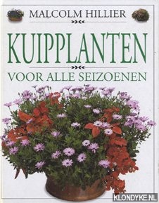 Hillier, Malcolm - Kuipplanten: voor alle seizoenen