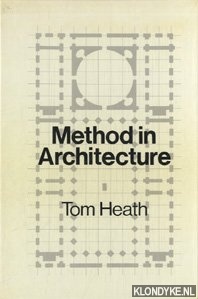 Heath, Tom - Method in architecture