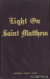 Singh, Maharaj Charan - Light on Saint Matthew