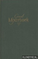 Verlooy, L.S. - Groot mixerboek. Volledige handleiding voor een beter en doelmatiger gebruik van de mixer