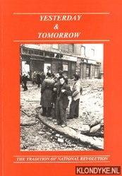 Diverse auteurs - Yesterday & Tomorrow. The tradition of national revolution