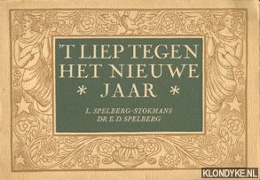 Spelberg-Stokmans, L. & Spelberg, Dr. E.D. - 't Liep tegen het nieuwe jaar