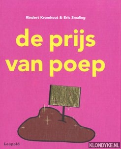 Kromhout, Rindert - De prijs van poep