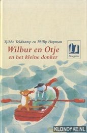 Veldkamp, Tjibbe - Wilbur en Otje en het kleine donker