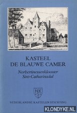 Oirschot, Anton van - Kasteel De Blauwe Camer: Norbertinessenkloosters Sint-Catharinadal