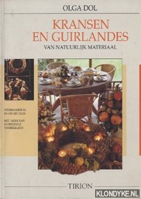 Dol, Olga & Hell, Agathe van - Kransen en guirlandes van natuurlijk materiaal