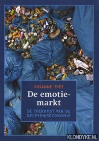 Pit, Susanne - De emotiemarkt: de toekomst van de beleveniseconomie
