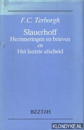 Terborgh, F.C. - Slauerhoff: Herinneringen en brieven en Het laatste afscheid