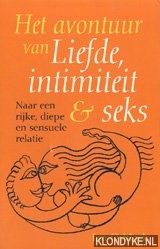 Oshlack, Ian - Het avontuur van liefde, intimiteit & seks: naar een rijke, diepe en sensuele relatie