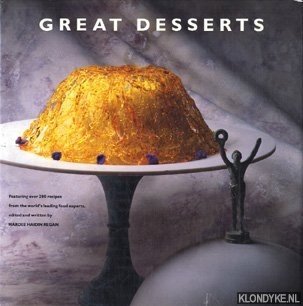 Haidin Regan, Mardee - Great desserts: from the editors of Food & wine magazine