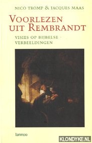 Maas, Jacques - Voorlezen uit Rembrandt: visie op bijbelse verbeeldingen