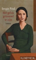 Pitol, Sergio - Het geluk getrouwd te zijn