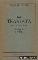 Duprez, douard - La Traviata. Opra en quatre actes. Musique de G. Verdi