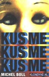Boll, Michel - Kus me kus me kus me