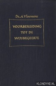 Vloemans, A. - Voorbereiding tot de wijsbegeerte