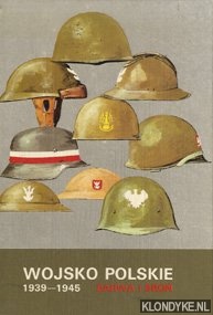 Komornicki, Stanislaw - e.a. - Wojsko Polskie 1939-1945. Barwa I Bron