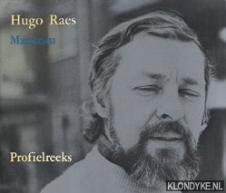 Straten, Hans van - e.a. - Hugo Raes. Biografie, Inside information en enige antwoorden, Bibliografie, Beschouwingen