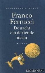 Ferrucci, Franco - De nacht van de tiende maan
