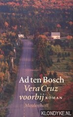 Bosch, Ad ten - Vera Cruz voorbij