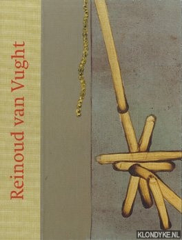 Vught, Reinoud van - Reinoud van Vught: recent werk