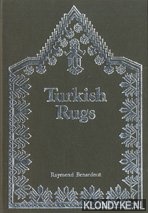 Benardout, Raymond - Turkish Rugs