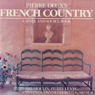 Moulin, Pierre - Pierre Deux's French country