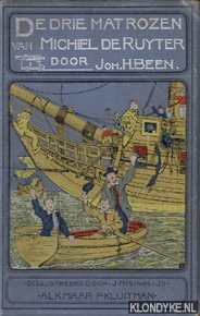 Been, J.H. - De drie matrozen van Michiel de Ruyter