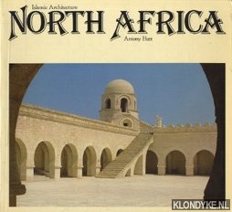 Hutt, Antony - Islamic architecture: North Africa