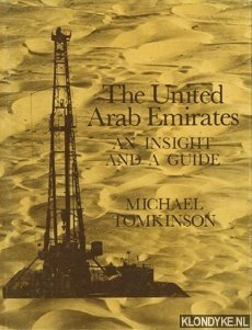 Tomkinson, Michael - The United Arab Emirates. An insight and a guide