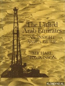 Tomkinson, Michael - The United Arab Emirates. An insight and a guide