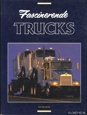 Reyes, Francis - Fascinerende trucks