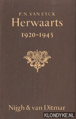 Eyck, P.N. van - Herwaarts 11920-1945