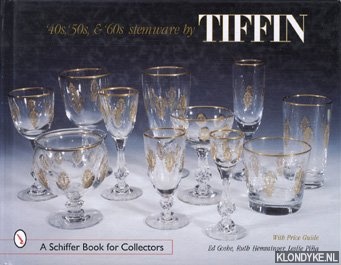 Goshe, Ed - 40s, '50s, & '60s stemware by Tiffin