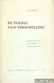 Tanis, J.J.C. - De vogels van terschelling. Overzicht van alle op het eiland waargenomen vogels