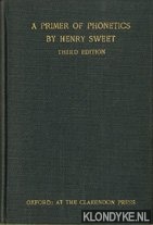 Sweet, Henry - A primer of phonetics - third edition