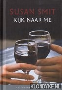Smit, Susan - Kijk naar me