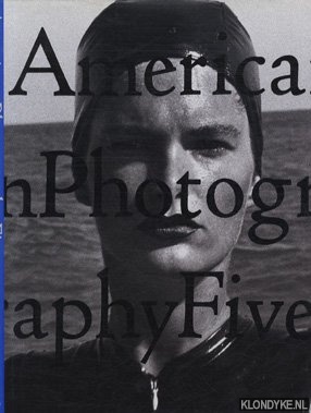 Booth-Clibborn, Edward - American photography 5: the fifth annual of American editorial, advertising and poster, book, promotion, and unpublished photography
