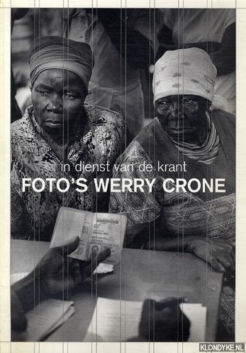 Crone, Werry - In dienst van de krant: foto's Werry Crone